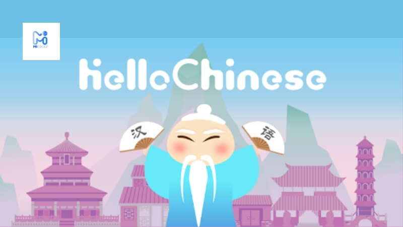 App Hello Chinese - Học tiếng trung giao tiếp hiệu quả
